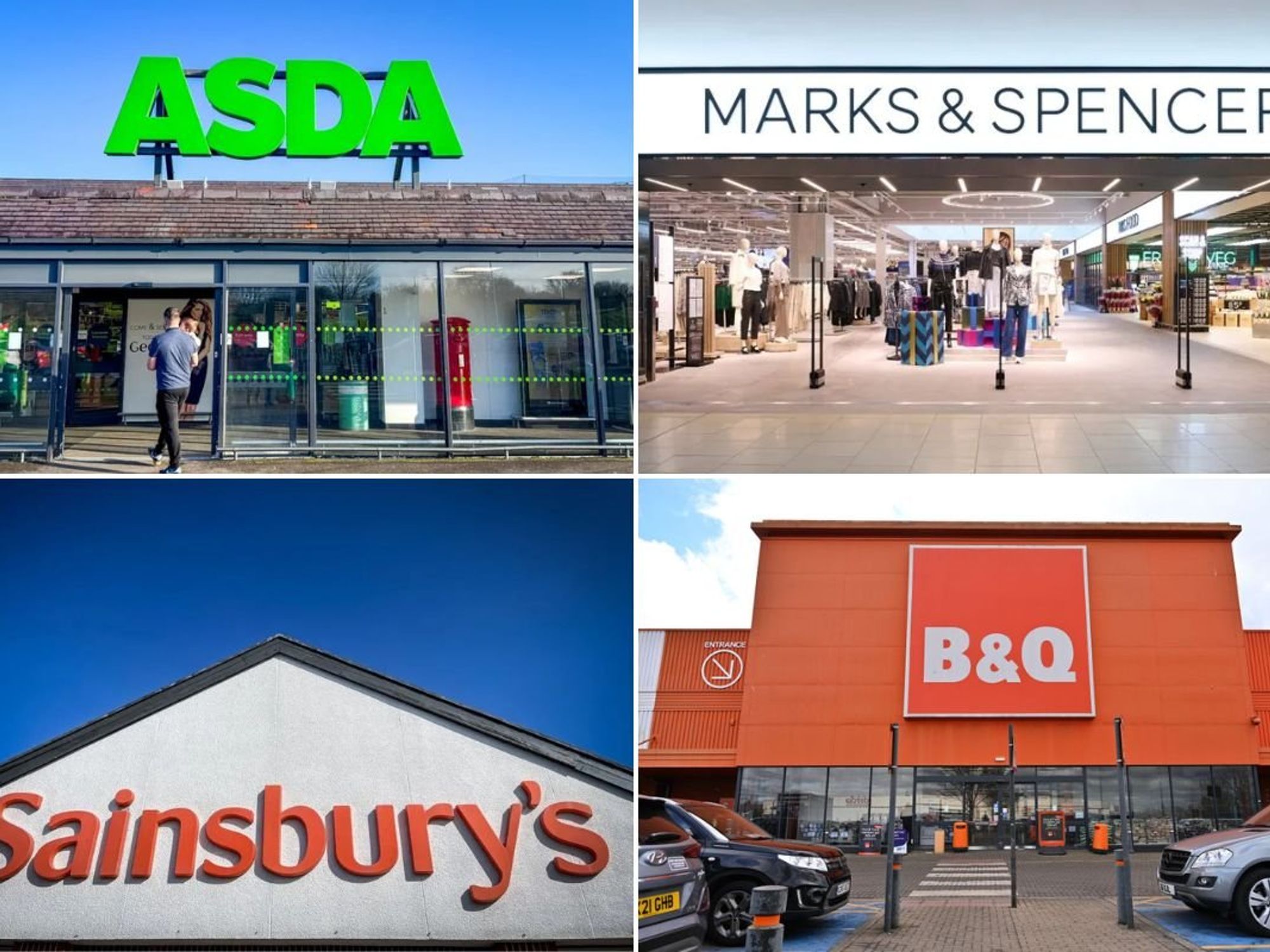 Asda / M&S / Sainsbury's / B&Q
