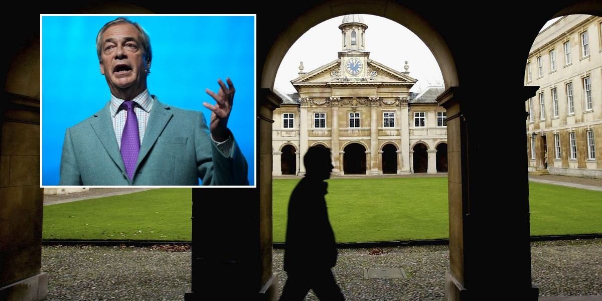 Cambridge University cosies up to Nigel Farage ‘to get ready for a Reform government’ Cambridge University cosies up to Nigel Farage ‘to get ready for a Reform government’