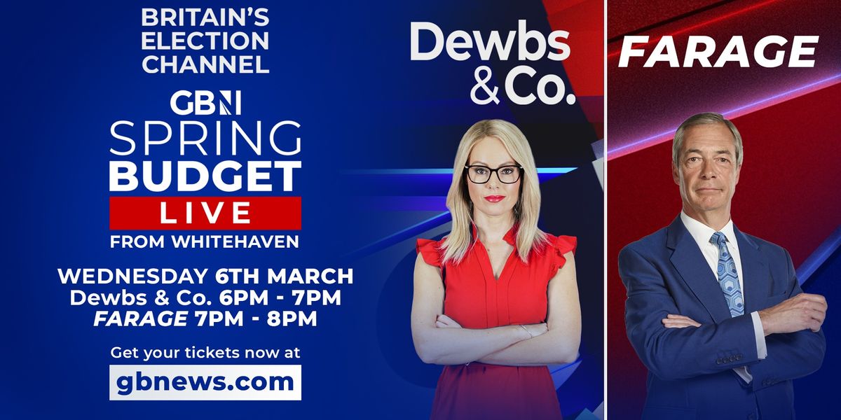 NextImg:GB News Spring Budget LIVE: Join Nigel Farage and Michelle Dewberry in Whitehaven