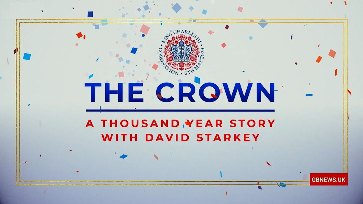 Farage: The Crown - A Thousand Year Story with David Starkey - Tuesday 2nd May 2023