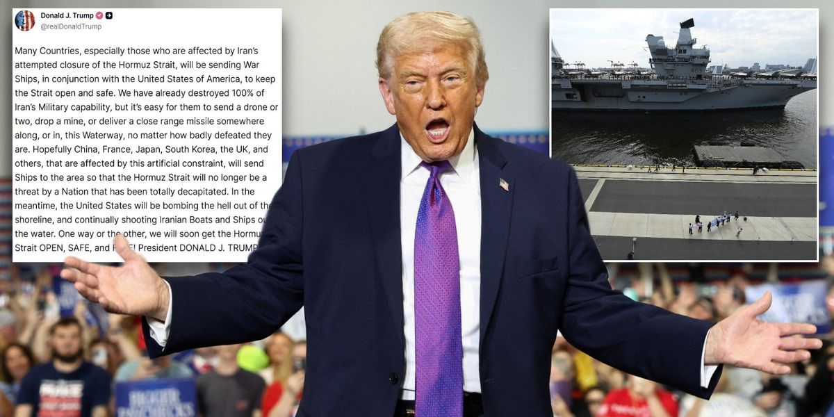 Donald Trump calls on Britain to send warships to Iran as US bombing raid continues Donald Trump calls on Britain to send warships to Iran as US bombing raid continues