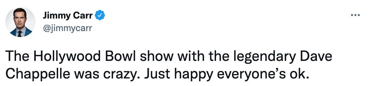 Jimmy Carr shared his support for Dave Chappelle in a tweet.