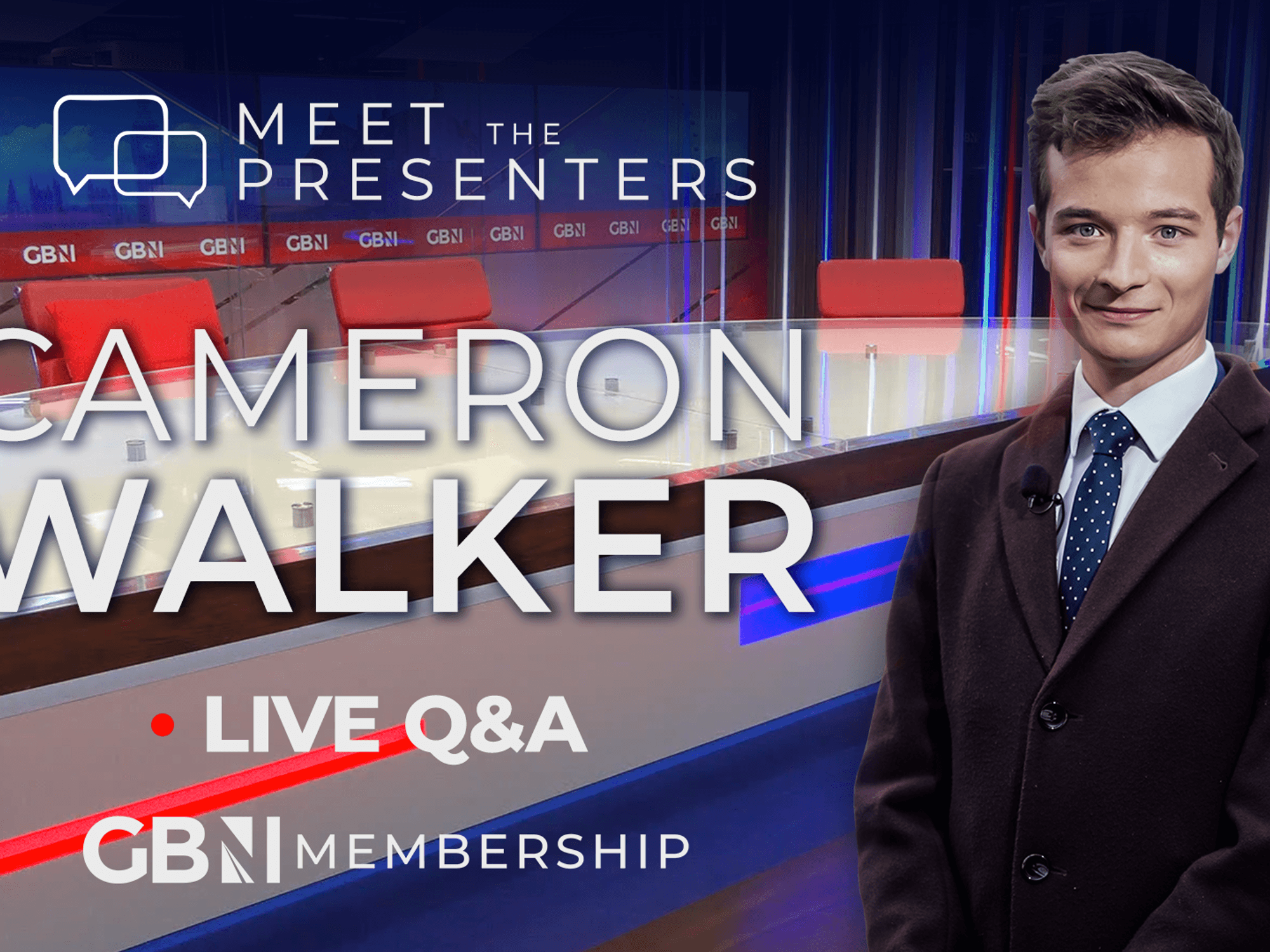 Meet The Presenters: Live Q&A with Cameron Walker – Exclusive for GB News Members