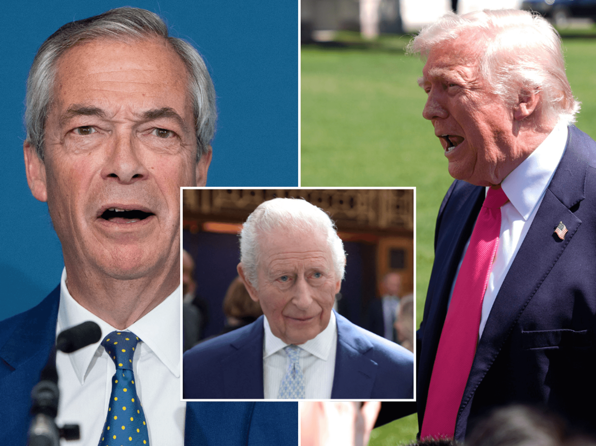 Nigel Farage, King Charles and Donald Trump
