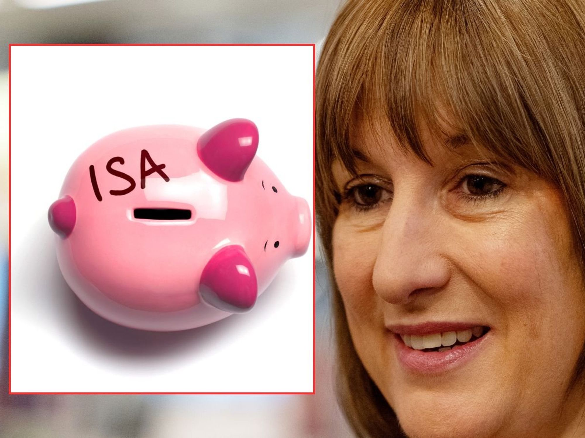Rachel Reeves and ISA piggy bank