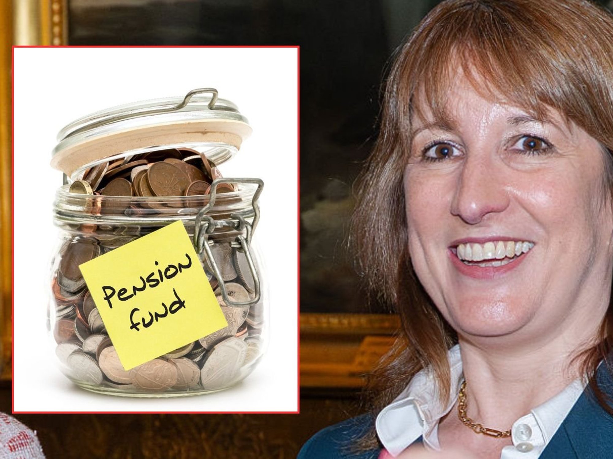 Rachel Reeves and pension fund