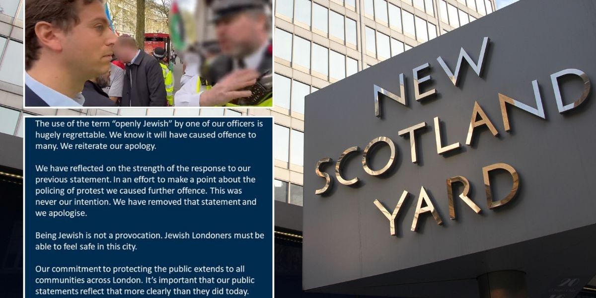 NextImg:Met Police forced to delete apology and issue another one after causing 'further offence' following officer calling man 'openly jewish'