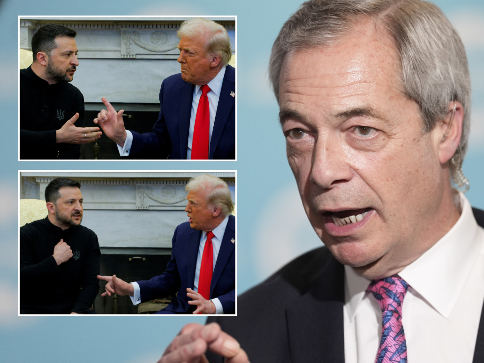 Zelensky; Trump; Farage